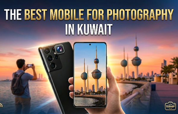 Samsung Galaxy S21 Ultra showcased as the Best Mobile for Photography in Kuwait, featuring a 108MP camera, 5G support, and a stunning sunset view of the Kuwait Towers on the screen