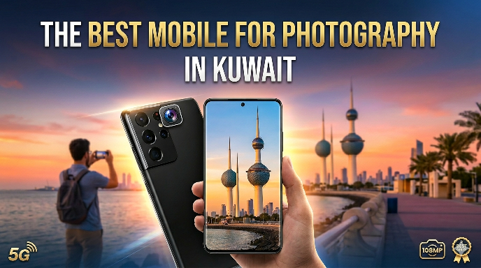 Samsung Galaxy S21 Ultra showcased as the Best Mobile for Photography in Kuwait, featuring a 108MP camera, 5G support, and a stunning sunset view of the Kuwait Towers on the screen