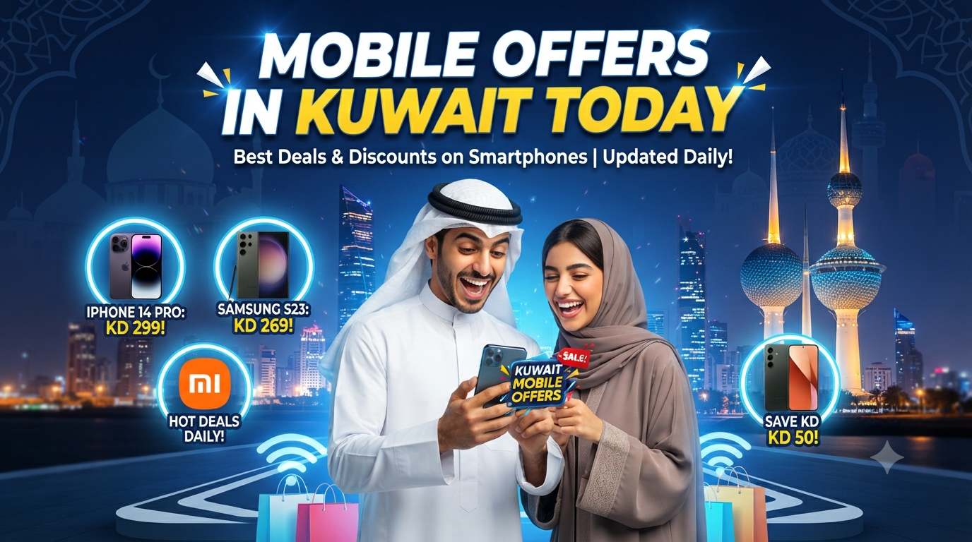 Mobile Offers in Kuwait Today promotional banner featuring smartphone deals, including iPhone, Samsung, and Xiaomi discounts, with a happy couple in traditional Kuwaiti attire against the Kuwait City skyline