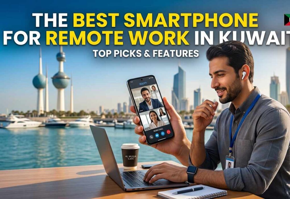 A professional man holding a smartphone during a Zoom video call while working on a laptop outdoors, featuring the text "The Best Smartphone for Remote Work in Kuwait" with the Kuwait Towers and skyline in the background