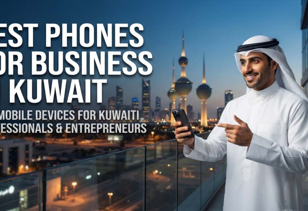 Best Phones for Business in Kuwait banner featuring a smiling professional in traditional Kuwaiti attire holding a smartphone with the Kuwait City skyline in the background