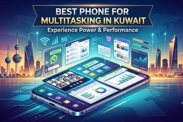 A smartphone showing split-screen apps with a 5G icon against the Kuwait skyline, featuring text Best Phone for Multitasking in Kuwait - Experience Power & Performance