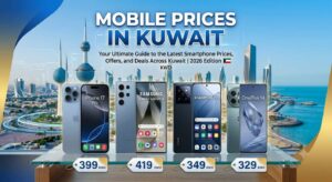 Mobile Price in Kuwait guide featuring latest iPhone, Samsung, Xiaomi, and OnePlus prices in KWD