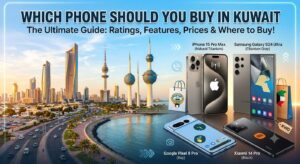 Which phone should you buy in Kuwait? Comparison banner featuring iPhone 15 Pro Max, Samsung Galaxy S24 Ultra, Google Pixel 8 Pro, and Xiaomi 14 Pro with the Kuwait skyline
