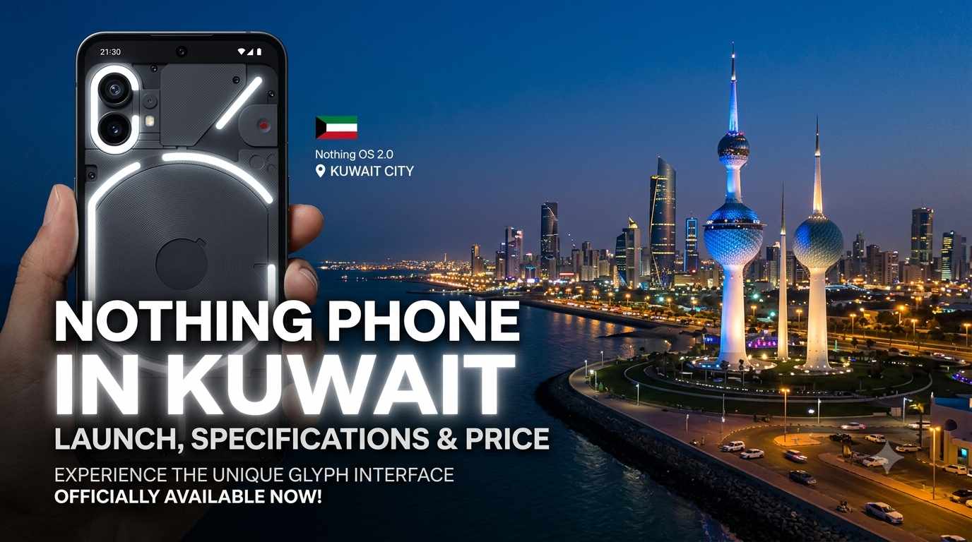 A promotional banner for Nothing Phone in Kuwait showing a hand holding the LED-lit smartphone against the illuminated Kuwait Towers skyline at night