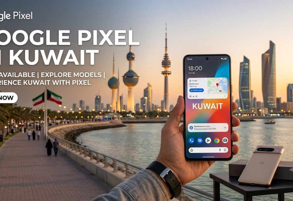An advertisement for the Google Pixel in Kuwait, featuring a hand holding a Google Pixel phone against the backdrop of the Kuwait City skyline, including the Kuwait Towers. The phone displays a map of Kuwait. There's also a "Google Pixel in Kuwait" text overlay and a "Buy Now" button