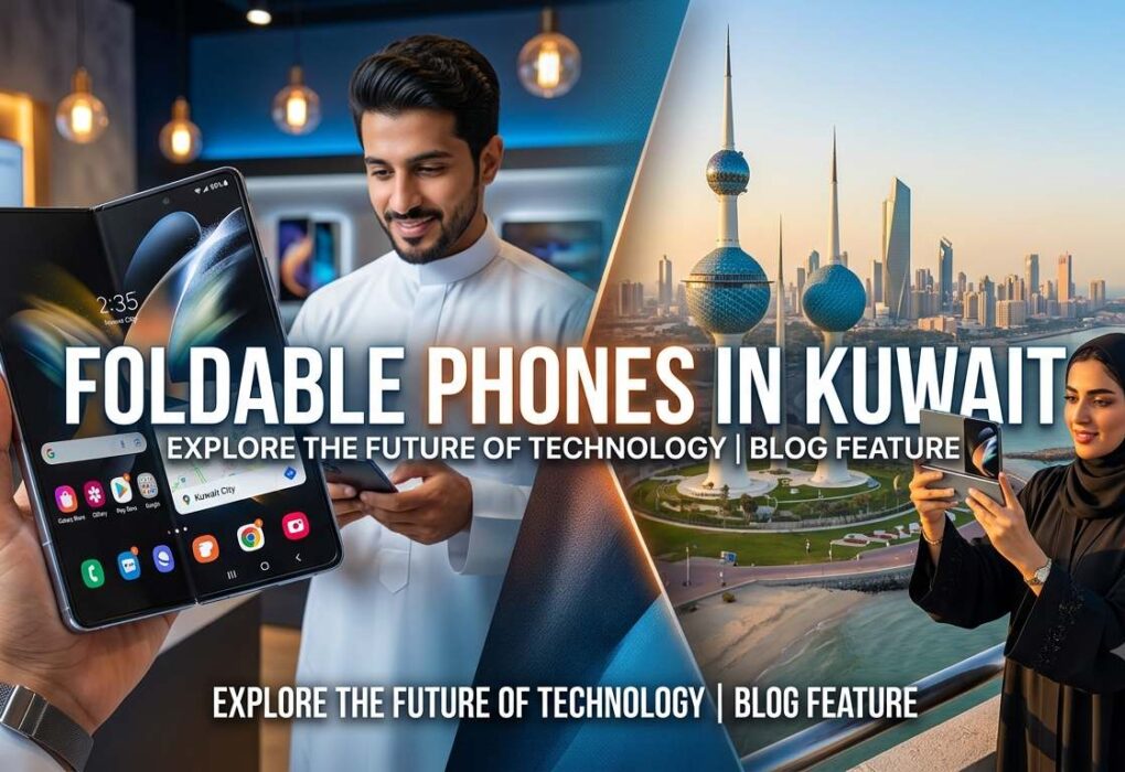 Foldable Phones in Kuwait with a modern foldable smartphone and Kuwait City skyline.