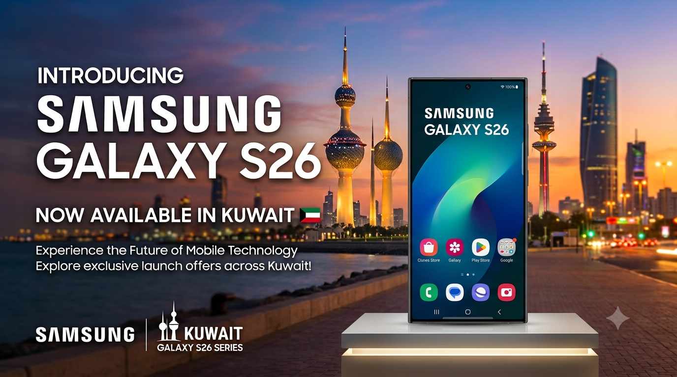 Promotional banner announcing the Samsung Galaxy S26 in Kuwait, showcasing the smartphone on a podium against the illuminated Kuwait Towers skyline at sunset