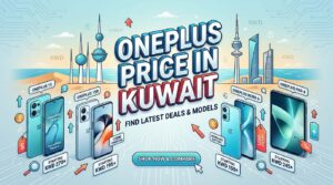 OnePlus Price in Kuwait with latest models and deals.
