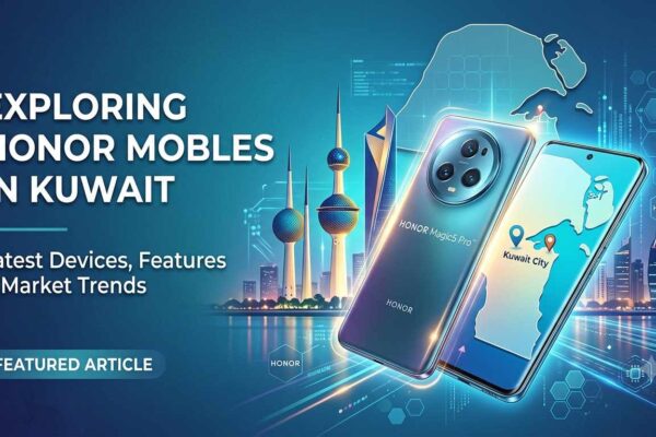 ​A promotional banner for an article on Honor Mobile in Kuwait, featuring two Honor Magic5 Pro smartphones in front of the illuminated Kuwait Towers and cityscape skyline