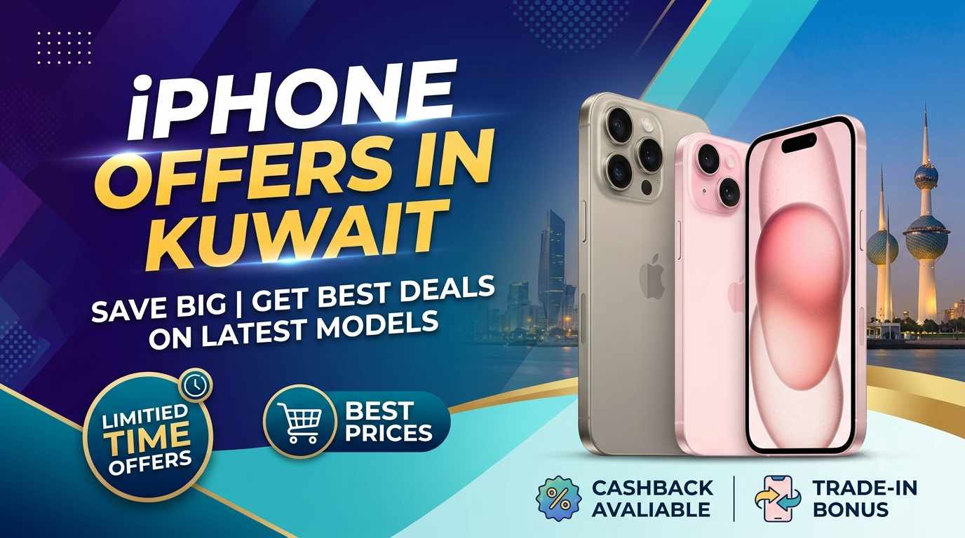 Promotional banner for iPhone Offers in Kuwait featuring latest iPhone models, Kuwait Towers in the background, and deal badges for limited-time offers, best prices, cashback, and trade-in bonus