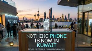 Nothing Phone displayed on a glass stand with illuminated Glyph interface, featuring the text Nothing Phone in Kuwait in front of the Kuwait City skyline during sunset