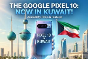 Hand holding a Google Pixel 10 smartphone with the Kuwait flag and Kuwait Towers in the background, promoting Pixel 10 in Kuwait